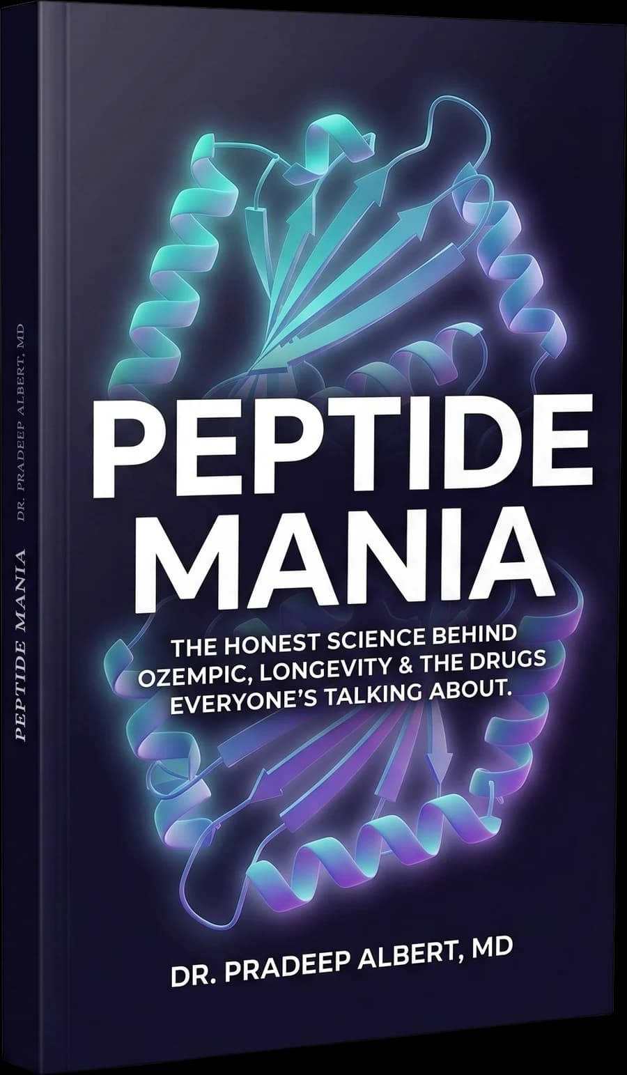 Peptide Mania paperback standing upright, the honest science behind Ozempic and longevity, by Dr. Pradeep Albert, MD